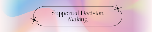 An Introduction to Supported Decision Making